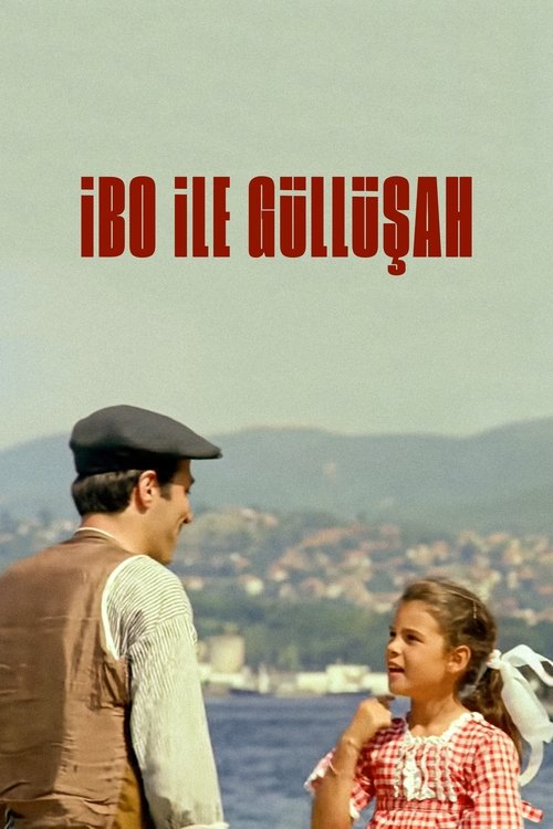 İbo ile Güllüşah afişi