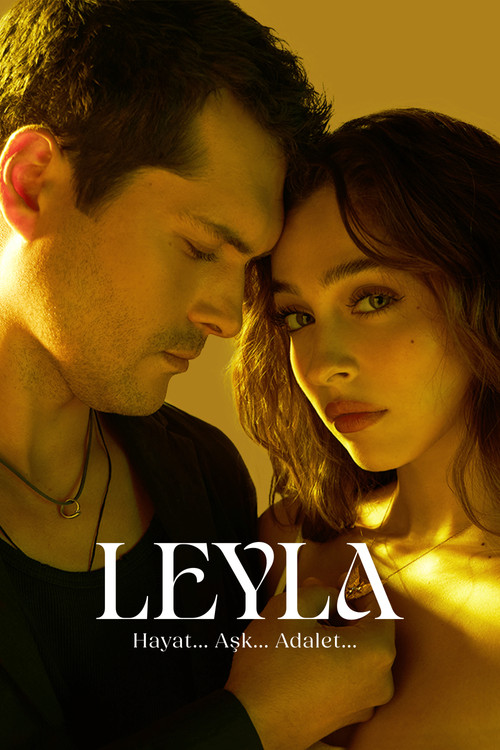 Leyla: Hayat… Aşk… Adalet… afişi